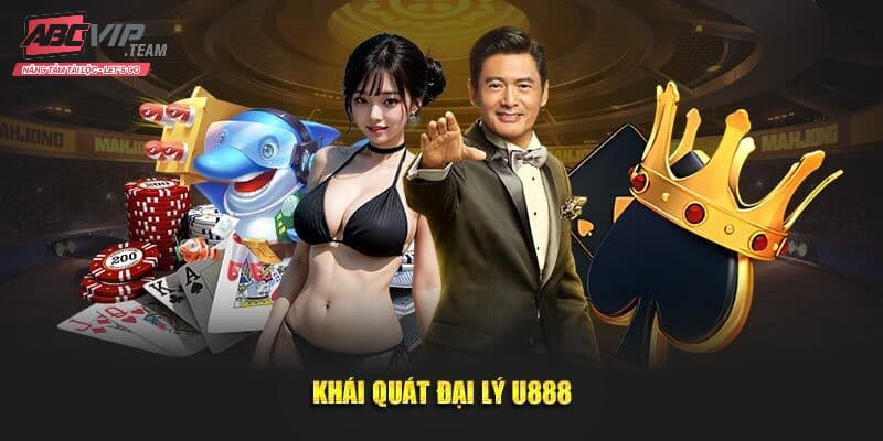 Giới thiệu về đại lý U888
