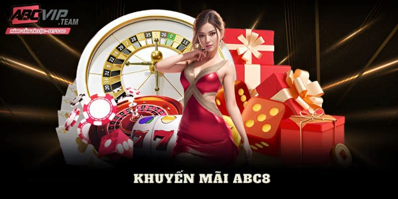 Khuyến mãi Abc8 có gì hấp dẫn